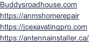 Buddysroadhouse.com  https://anmshomerepair https://jcexavatingpro.com https://antennainstaller.ca/